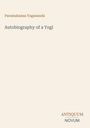 Text: "Paramahansa Yogananda. Autobiography of a Yogi. ANTIQUUM NOVUM." Schlichte, minimalistische Gestaltung.