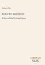 Text: "James Otis, Richard of Jamestown, A Story of the Virginia Colony, ANTIQUUM NOVUM." Beigefarbener Hintergrund.