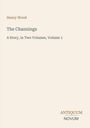 Henry Wood: The Channings, A Story, in Two Volumes, Volume 1. Einfache, helle Buchcover-Gestaltung. Logo „ANTIQUM NOVUM“.