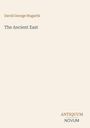 Text: „David George Hogarth, The Ancient East, ANTIQUUM NOVUM“. Beigefarbener Hintergrund, schlichte Gestaltung.