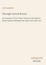 Buchtitel "Through Central Borneo" von Carl Lumholtz. Beige Hintergrund mit braunem und grauem Text. Logo "Antiquum Novum".