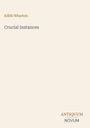 Text oben: "Edith Wharton"
Titel in der Mitte: "Crucial Instances"
Unten: "ANTIQUM NOVUM"