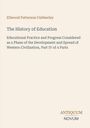 Ellwood Patterson Cubberley, The History of Education. Buchcover mit schlichtem Design und den Worten "ANTIQUM NOVUM".