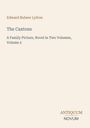 Edward Bulwer Lytton: "The Caxtons" - A Family Picture, Novel in Two Volumes, Volume 2. Antiquum Novum (Logo unten rechts).