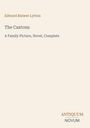 Titel: "The Caxtons" von Edward Bulwer Lytton. Untertitel: "A Family Picture, Novel, Complete". Unten: "ANTIQUM NOVUM".