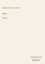 Edward Bulwer Lytton, "Zicci: A Tale." Unten rechts steht "Antiquum Novum." Beige Hintergrund.