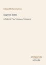 Edward Bulwer Lytton; Eugene Aram; A Tale, in Two Volumes, Volume 2. "ANTIQUM NOVUM" unten. Helles Design.