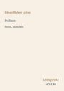 Edward Bulwer Lytton, „Pelham“, Novel, Complete. Unten: Antiquum Novum Logo. Schlichtes, minimalistisches Design.