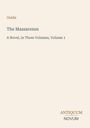 Text: Ouida, The Massarenes, A Novel, in Three Volumes, Volume 1, ANTIQUUM NOVUM. Buchcover in schlichtem Design.