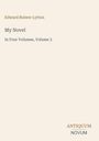 Edward Bulwer Lytton, Titel: My Novel, In Four Volumes, Volume 3. Unten rechts: ANTIQUUM NOVUM. Minimalistisches Cover.