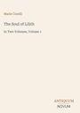 "Marie Corelli The Soul of Lilith In Two Volumes, Volume 1" und "ANTIQUM NOVUM". Schlichtes, minimalistisches Design.