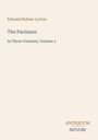 Text: „Edward Bulwer Lytton, The Parisians, In Three Volumes, Volume 1, ANTIQUUM NOVUM.“ Ein schlichter, eleganter Buchumschlag.