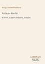 "Mary Elizabeth Braddon. An Open Verdict. A Novel, in Three Volumes, Volume 2." Unten rechts: "ANTIQUM NOVUM". Beiger Hintergrund.