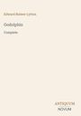 Edward Bulwer Lytton, "Godolphin Complete", Antiquum Novum-Logo, beige Hintergrund.