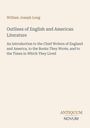 "Outlines of English and American Literature" von William Joseph Long. Beige Hintergrund, Logo: ANTIQUUM NOVUM.