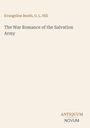 Evangeline Booth, G. L. Hill; The War Romance of the Salvation Army. Unten rechts: ANTIQUUM NOVUM. Beige Hintergrund.