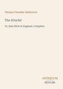 Text: "Thomas Chandler Haliburton", "The Attaché", "Or, Sam Slick in England, Complete", "ANTIQUM NOVUM". Schlichtes Design.