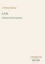 J. Stewart Barney. L.P.M. The End of the Great War. ANTIQUUM NOVUM. Hellbeiger Hintergrund.