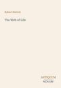 Robert Herrick, The Web of Life, ANTIQUUM NOVUM. Dezentes, minimalistisches Coverdesign.