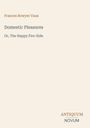"Domestic Pleasures, Or, The Happy Fire-Side" von Frances Bowyer Vaux. Unten steht "ANTIQUM NOVUM". Beige Hintergrund.