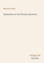 Buchtitel: "Samantha on the Woman Question" von Marietta Holley, darunter das Logo "ANTIQUM NOVUM" in stilvoller Schrift.