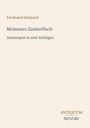 "Ferdinand Raimund. Moisaurs Zauberfluch. Zauberspiel in zwei Aufzügen. ANTIQUUM NOVUM." Schlichte, helle Gestaltung.