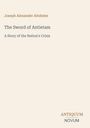 Joseph Alexander Altsheler: The Sword of Antietam - A Story of the Nation's Crisis. Unten steht "ANTIQUM NOVUM".