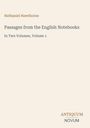 „Nathaniel Hawthorne. Passages from the English Notebooks. In Two Volumes, Volume 1. ANTIQUUM NOVUM.“ Dezentes Design auf beigem Hintergrund.