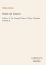 "Wilkie Collins, Heart and Science, A Story of the Present Time, in Three Volumes, Volume 2. Antiquum Novum Logo."
