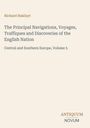 „The Principal Navigations, Voyages, Traffiques and Discoveries of the English Nation, Central and Southern Europe, Volume 5.“ Unten rechts ein Logo: „ANTIQUM NOVUM“. Beiger Hintergrund.