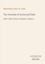 Titel und Autoren: "The Journals of Lewis and Clark", Meriwether Lewis, W. Clark. Unten rechts: "ANTIQUM NOVUM".