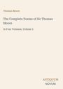 "Thomas Moore, The Complete Poems of Sir Thomas Moore, In Four Volumes, Volume 3" und "ANTIQUM NOVUM" in elegantem Schriftstil.