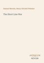 Oben steht "Samuel Merwin, Henry Kitchell Webster". Mitte: "The Short Line War". Unten rechts "ANTIQUM NOVUM".
