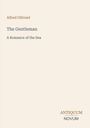 Text: "Alfred Ollivant, The Gentleman, A Romance of the Sea, ANTIQUUM NOVUM." Beige Hintergrund.