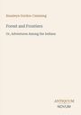 Text: "Roualeyn Gordon-Cumming. Forest and Frontiers. Or, Adventures Among the Indians. ANTIQUUM NOVUM." Auf schlichtem Hintergrund.