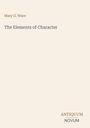 Der Text zeigt: "Mary G. Ware, The Elements of Character". Unten steht "ANTIQUM NOVUM". Einfache, cremefarbene Gestaltung.