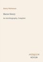 Oben steht "Henry Watterson". Darunter "Marse Henry" und "An Autobiography, Complete". Unten ein "ANTIQUM NOVUM" Logo.