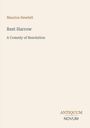 Maurice Hewlett, Rest Harrow, A Comedy of Resolution. Unten rechts: ANTIQUUM NOVUM. Beige Hintergrund.