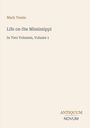 "Life on the Mississippi" von Mark Twain, Band 1 von 2. Unten rechts: Logo mit Text "ANTIQUM NOVUM". Schlichte Gestaltung.