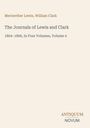 Meriwether Lewis, William Clark. The Journals of Lewis and Clark. 1804-1806, In Four Volumes, Volume 4. Logo unten rechts.