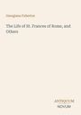 "Georgiana Fullerton", "The Life of St. Frances of Rome, and Others", "ANTiquum NOVUM". Schlichter, heller Hintergrund.
