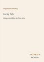 "August Strindberg, Lucky Pehr, Allegorical Play in Five Acts." Unten rechts: Antiquum Novum. Beige Hintergrund.