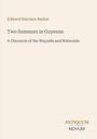 Edward Harrison Barker, Two Summers in Guyenne, A Chronicle of the Wayside and Waterside. Antiquum Novum unten.