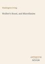 Text: "Washington Irving, Wolfert's Roost, and Miscellanies, ANTIQUUM NOVUM". Schlichtes Design mit hellem Hintergrund.