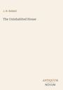 „J. H. Riddell“, „The Uninhabited House“, „ANTIQUM NOVUM“. Schlichte, minimalistische Gestaltung mit hellem Hintergrund.