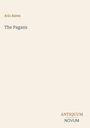 Oben steht "Arlo Bates", darunter "The Pagans", unten rechts "ANTIQUM NOVUM". Beige Hintergrund, minimalistisch.