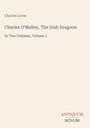 "Charles Lever: Charles O'Malley, The Irish Dragoon. In Two Volumes, Volume 2." Unten rechts: Antiquum Novum als Logo.