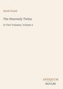 Titel: "The Heavenly Twins, Volume 2", Autor: Sarah Grand. Unten rechts: "ANTIQUEUM NOVUM". Schlichtes, helles Design.