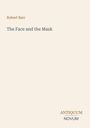 Oben: "Robert Barr". Mitte: "The Face and the Mask". Unten rechts: Logo "ANTIQUM NOVUM". Beige Hintergrund.