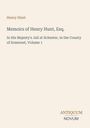 „Memoirs of Henry Hunt, Esq.“, Titel und Autor in verschiedenen Schriftarten, unten rechts das Logo „ANTIQUM NOVUM“.